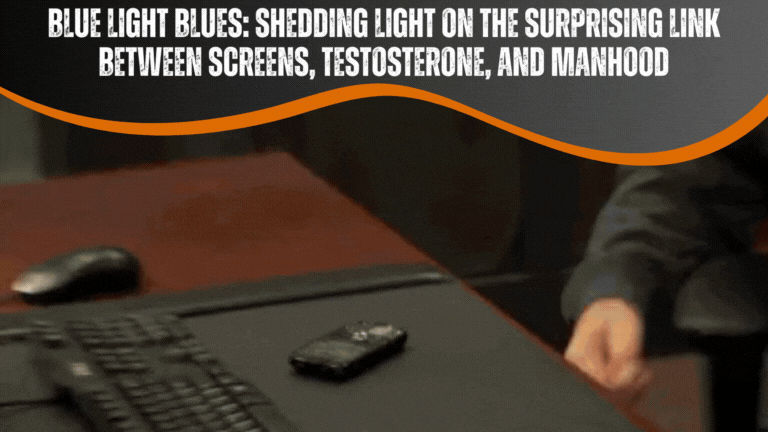 Blue Light Blues: Shedding Light on the Surprising Link between Screens, Testosterone, and Manhood